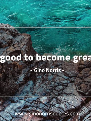 Do good to become GinoNorris 1