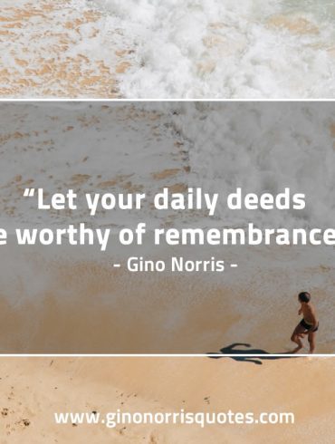 Let your daily deeds GinoNorris 1