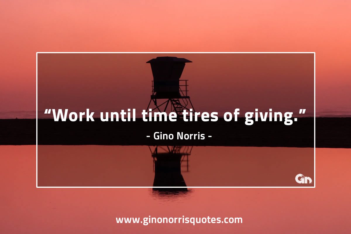 Work until time GinoNorris 1