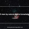All men by nature AristotleQuotes