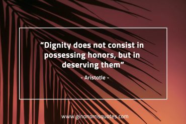 Dignity does not consist AristotleQuotes