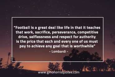 Football is a great deal like life LombardiQuotes