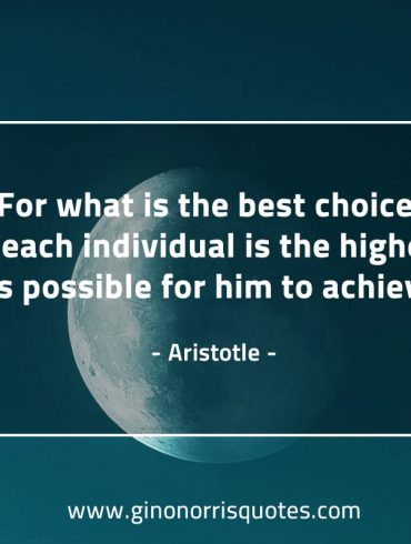 For what is the best choice AristotleQuotes