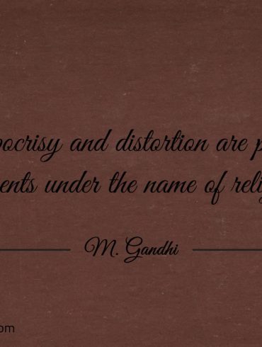 Hypocrisy and distortion are passing Gandhi