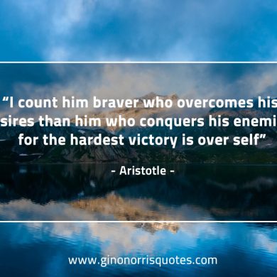 I count him braver AristotleQuotes