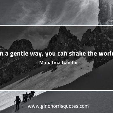 In a gentle way GandhiQuotes