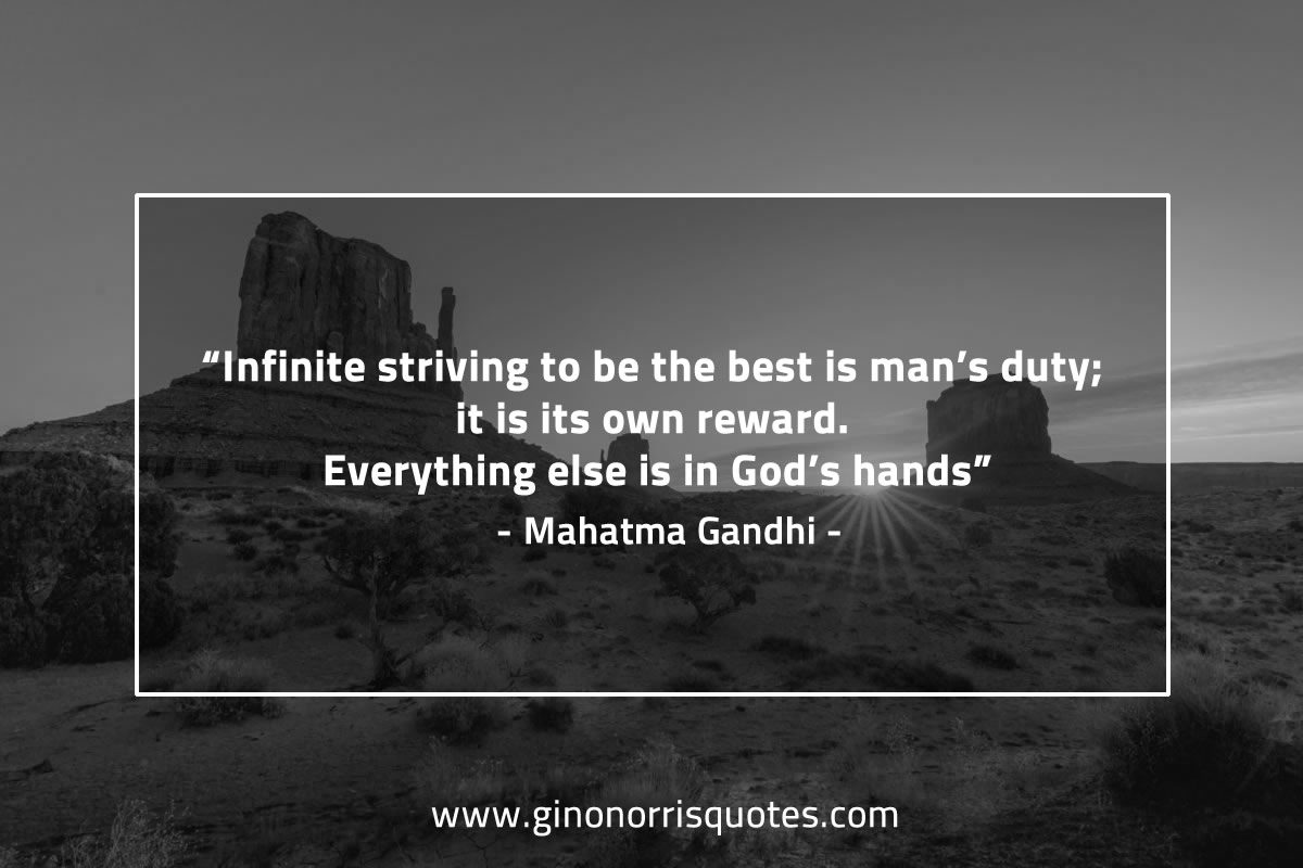 Infinite striving to be the best is man’s duty GandhiQuotes