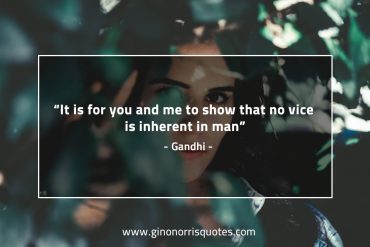 It is for you and me to show GandhiQuotes