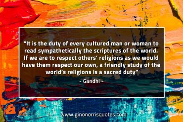 It is the duty of every cultured man or woman GandhiQuotes