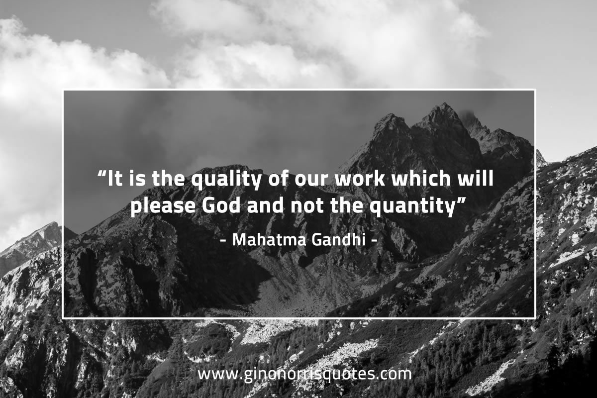 It is the quality of our work GandhiQuotes