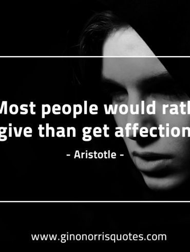 Most people would rather AristotleQuotes