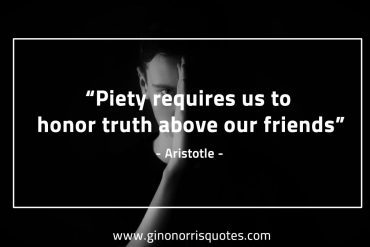 Piety requires us AristotleQuotes