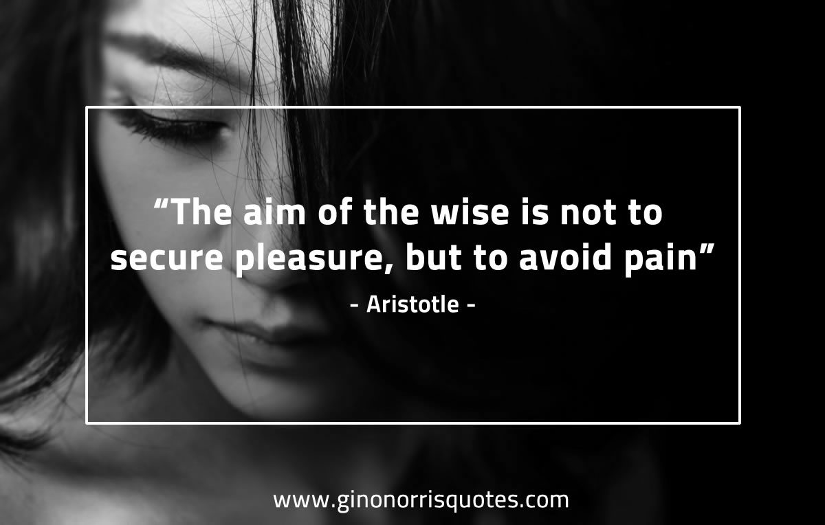 The aim of the wise AristotleQuotes