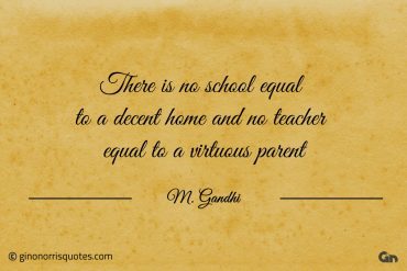 There is no school equal Gandhi 1