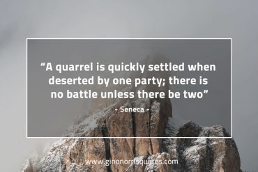 A quarrel is quickly settled SenecaQuotes