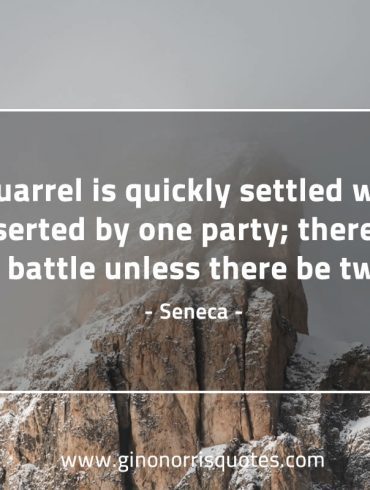 A quarrel is quickly settled SenecaQuotes