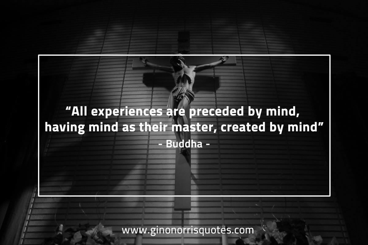 All experiences are preceded by mind BuddhaQuote