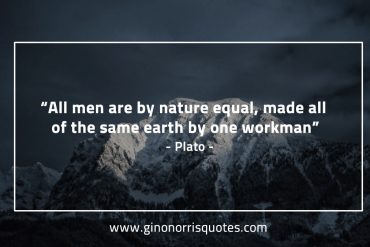 All men are by nature equal PlatoQuotes