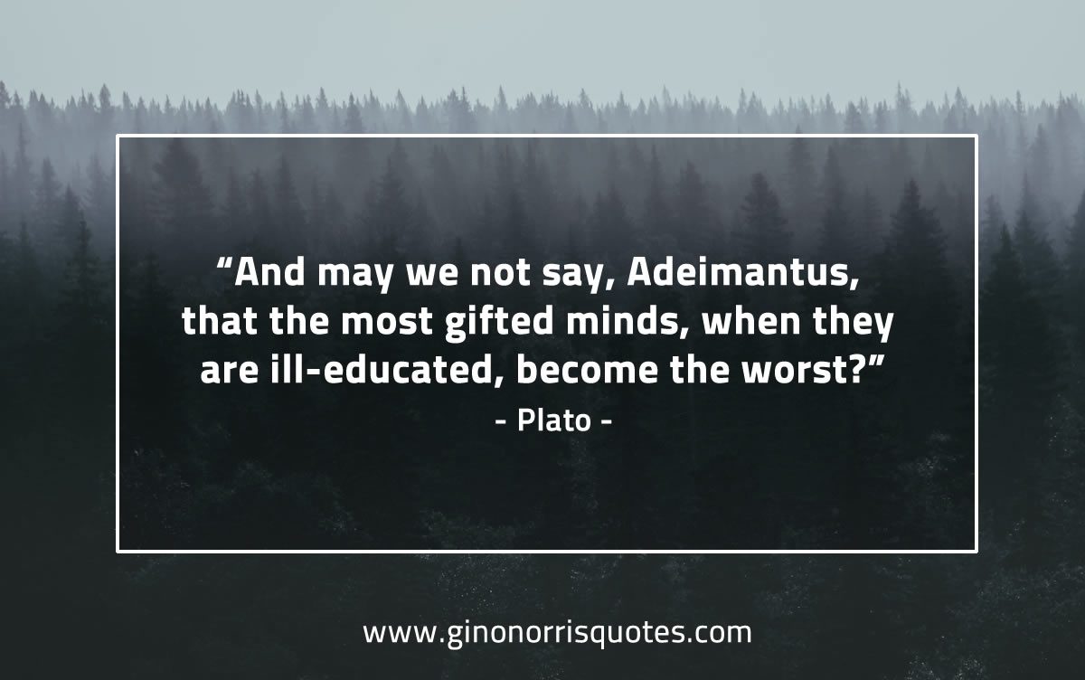 And may we not say Adeimantus PlatoQuotes