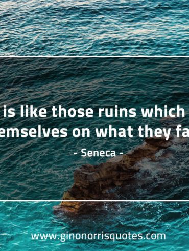 Anger is like those ruins SenecaQuotes