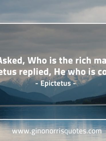 Asked Who is the rich man EpictetusQuotes