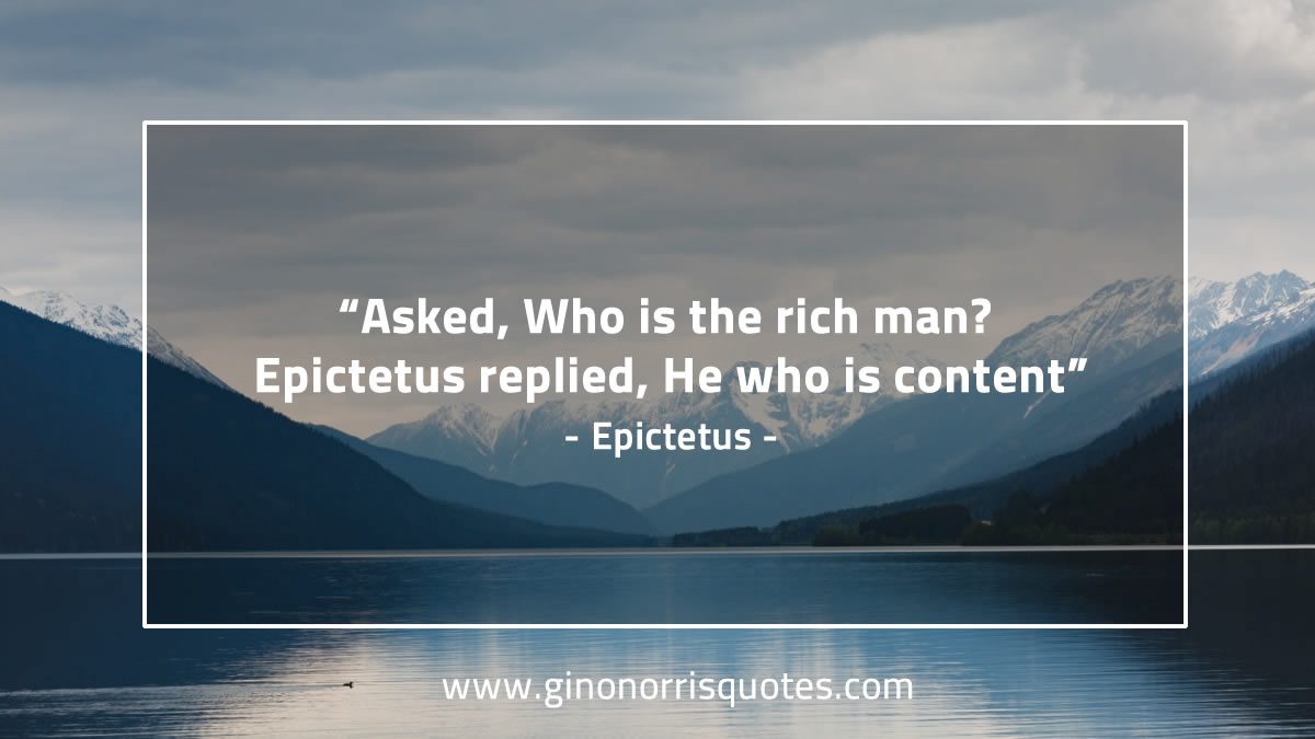 Asked Who is the rich man EpictetusQuotes