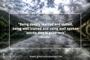 Being deeply learned and skilled BuddhaQuotes