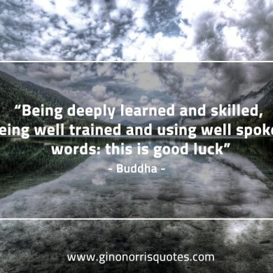 Being deeply learned and skilled BuddhaQuotes