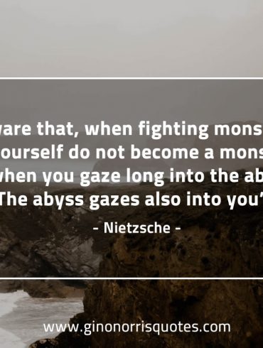 Beware that when fighting monsters NietzscheQuotes