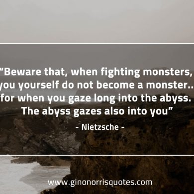 Beware that when fighting monsters NietzscheQuotes