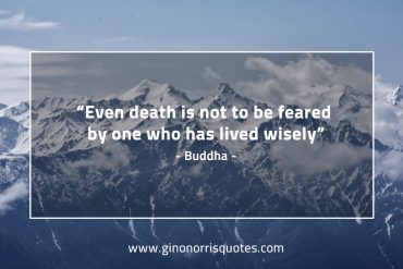 Even death is not to be feared BuddhaQuotes