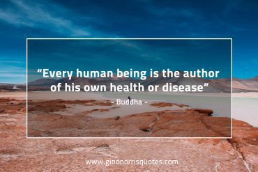 Every human being is the author BuddhaQuotes