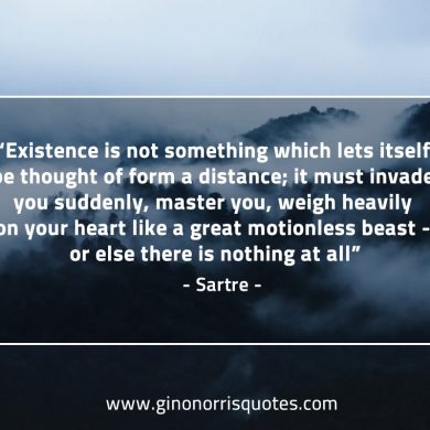 Existence is SartreQuotes