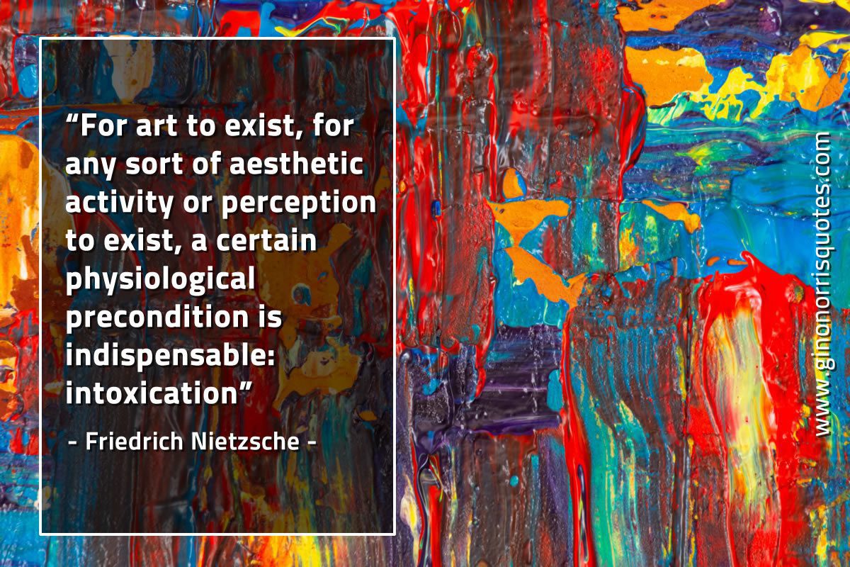 For art to exist NietzscheQuotes