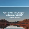 Give a child love MandelaQuotes