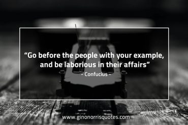 Go before the people ConfuciusQuotes