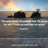 He who loves 50 people BuddhaQuotes