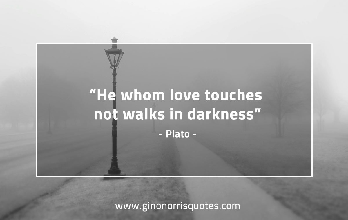 He whom love touches PlatoQuotes