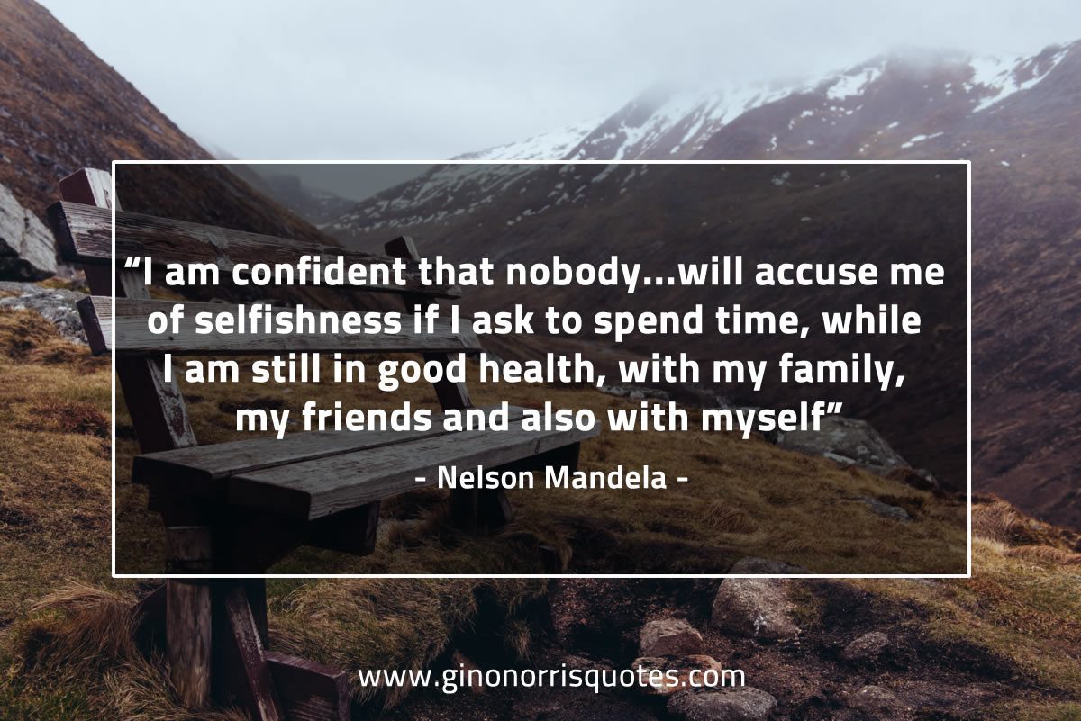 I am confident that nobody MandelaQuotes