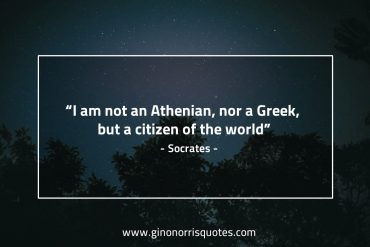 I am not an Athenian nor a Greek SocratesQuotes