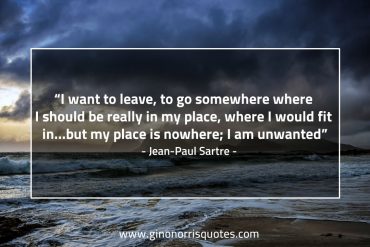 I want to leave SartreQuotes