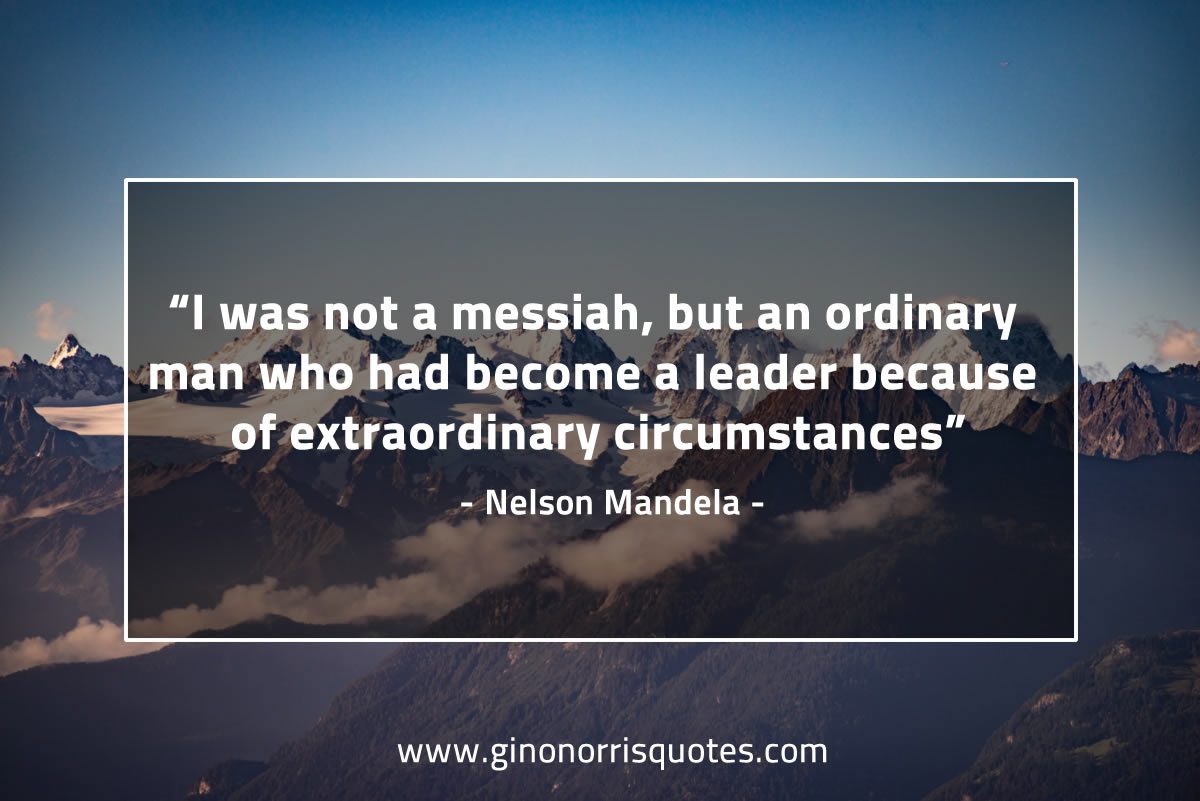 I was not a messiah MandelaQuotes