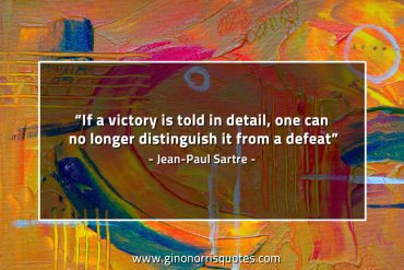 If a victory is told in detail SartreQuotes