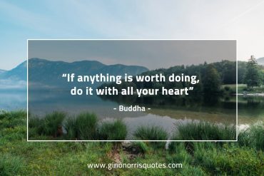 If anything is worth doing BuddhaQuotes