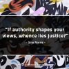 If authority shapes your views GinoNorrisQuotes