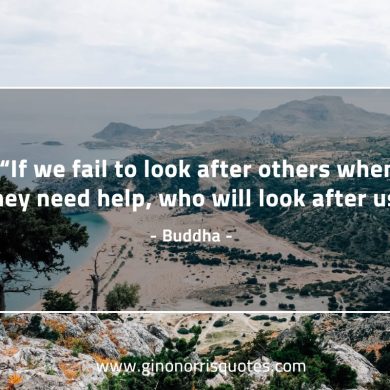 If we fail to look after BuddhaQuotes