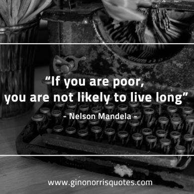 If you are poor MandelaQuotes