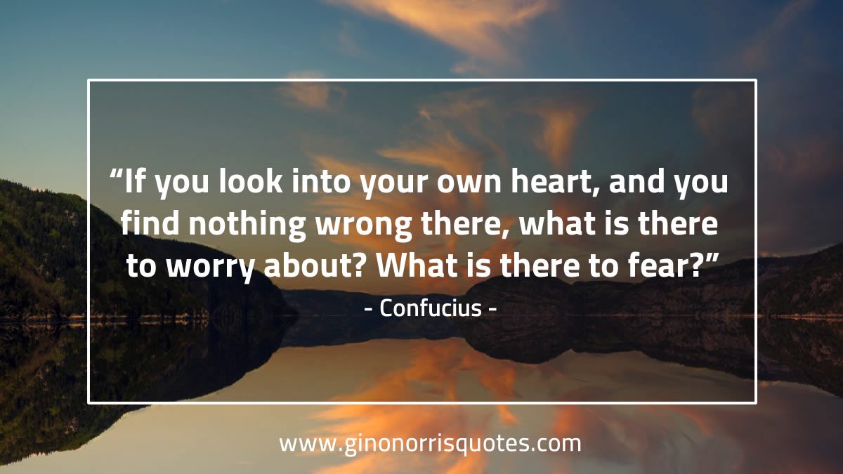 If you look into your own heart ConfuciusQuotes