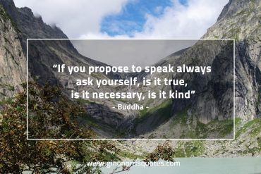 If you propose to speak BuddhaQuotes