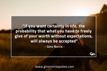 If you want certainty in life GinoNorrisQuotes